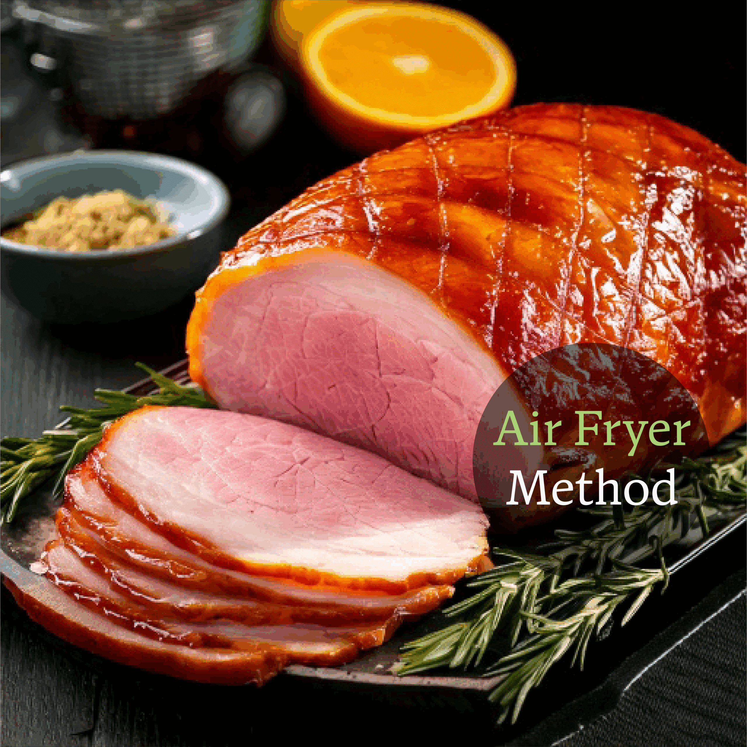 Air Fryer Honey and Orange Glazed Ham